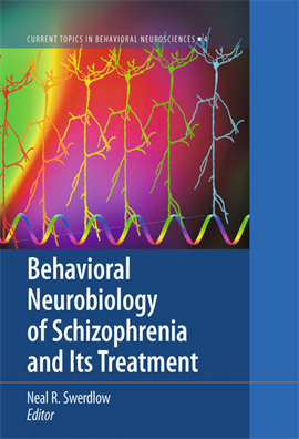 Behavioral neurobiology of Schizophrenia and its Treatment